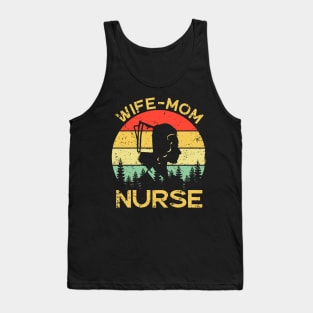 Wife Mom Nurse Funny Cute Nursing Mother Mommy Tank Top